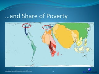 …and Share of Poverty
mark.davison@bluespherehealth.com 14
© SASI Group (University of Sheffield) and Mark Newman (University of Michigan)
 