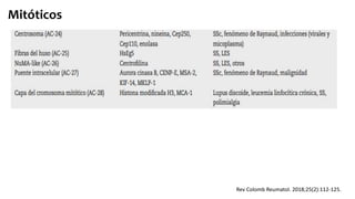 Mitóticos
Rev Colomb Reumatol. 2018;25(2):112-125.
 