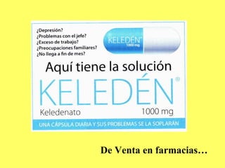De Venta en farmacias…
 
