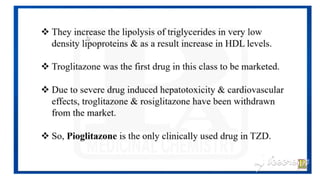 ANTIDIABETIC AGENTS MEDICINAL CHEMISTRY.