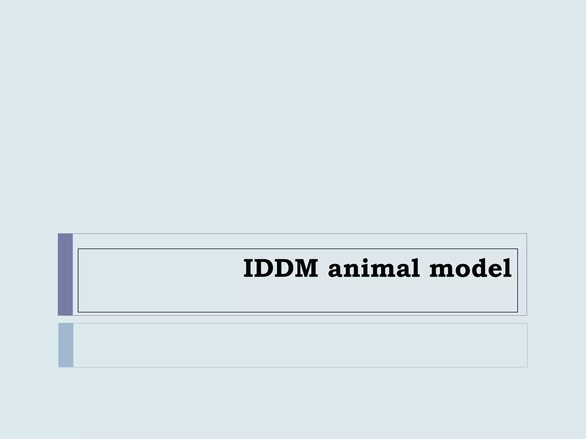 IDDM animal model
 