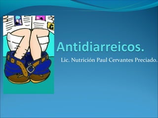 Lic. Nutrición Paul Cervantes Preciado.
 