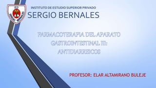 PROFESOR: ELAR ALTAMIRANO BULEJE
INSTITUTO DE ESTUDIO SUPERIOR PRIVADO
SERGIO BERNALES
 