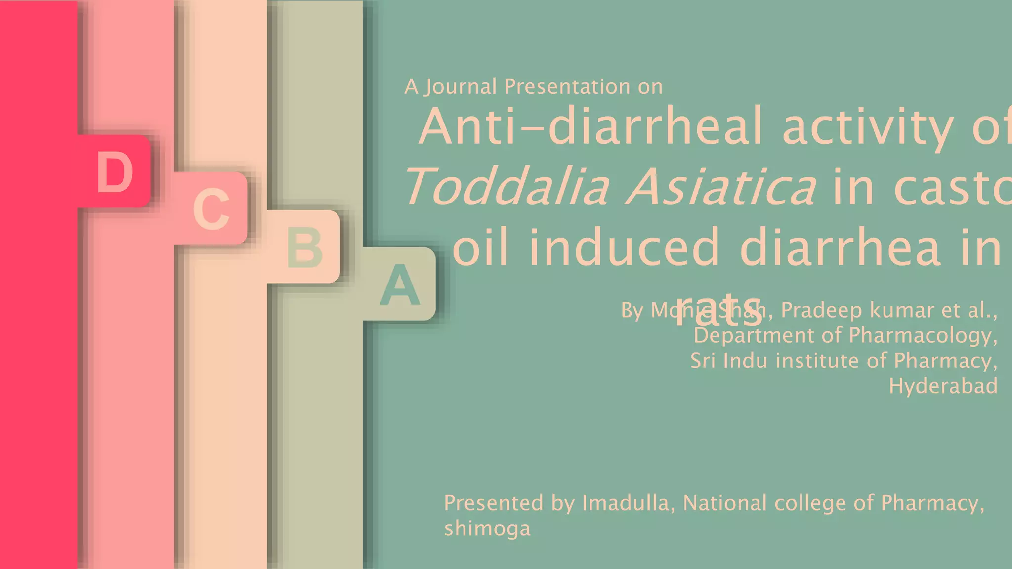 A Pharmacological Journal Presentation on Antidiarrheal activity of