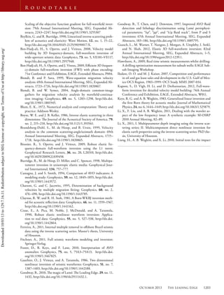 October 2013 The Leading Edge 1203
R o u n d t a b l e
Scaling of the objective function gradient for full-waveﬁeld inver-
sion: 79th Annual International Meeting, SEG, Expanded Ab-
stracts, 2243–2247, http://dx.doi.org/10.1190/1.3255307
Beylkin, G. and R. Burridge, 1990, Linearized inverse scattering prob-
lem of acoustics and elasticity: Wave Motion, 12, no. 1, 15–22,
http://dx.doi.org/10.1016/0165-2125(90)90017-X.
Ben-Hadj-ali, H., S. Operto, and J. Virieux, 2008, Velocity model
building by 3D frequency-domain, full-waveform inversion of
wide-aperture seismic data: Geophysics, 73, no. 5, VE101–VE117,
http://dx.doi.org/10.1190/1.2957948.
Ben-Hadj-ali, H., S. Operto, and J. Vireux, 2009, Eﬃcient 3D frequen-
cy-domain full-waveform inversion (FWI) with phase encoding:
71st Conference and Exhibition, EAGE, Extended Abstracts, P004.
Biondi, B. and P. Sava, 1999, Wave-equation migration velocity
analysis: 69th Annual International Meeting, SEG, Expanded Ab-
stracts, 1723–1726, http://dx.doi.org/10.1190/1.1820867.
Biondi, B. and W. Symes, 2004, Angle-domain common-image
gathers for migration velocity analysis by waveﬁeld-continua-
tion imaging: Geophysics, 69, no. 5, 1283–1298, http://dx.doi.
org/10.1190/1.1801945.
Blum, E. K., 1972, Numerical analysis and computation: Theory and
practice: Addison-Wesley.
Boyse, W. E. and J. B. Keller, 1986, Inverse elastic scattering in three
dimensions: The Journal of the Acoustical Society of America, 79,
no. 2, 215–218, http://dx.doi.org/10.1121/1.393561.
Brandsberg-Dahl, S., M. de Hoop, and B. Ursin, 1999, Velocity
analysis in the common scattering-angle/azimuth domain: 69th
Annual International Meeting, SEG, Expanded Abstracts, 1715–
1718, http://dx.doi.org/10.1190/1.1820865.
Brossier, R., S. Operto, and J. Virieux, 2009, Robust elastic fre-
quency-domain full-waveform inversion using the L1 norm:
Geophysical Research Letters, 36, no. 20, L20310, http://dx.doi.
org/10.1029/2009GL039458.
Burridge, R., M. de Hoop, D. Miller, and C. Spencer, 1998, Multipa-
rameter inversion in anisotropic elastic media: Geophysical Jour-
nal International, 134, 757–777.
Castagna, J. and S. Smith, 1994, Comparison of AVO indicators: A
modeling study: Geophysics, 59, no. 12, 1849–1855, http://dx.doi.
org/10.1190/1.1443572.
Chavent, G. and C. Jacewitz, 1995, Determination of background
velocities by multiple migration ﬁtting: Geophysics, 60, no. 2,
476–490, http://dx.doi.org/10.1190/1.1443785.
Clayton, R. W. and R. H. Stolt, 1981, A Born-WKBJ inversion meth-
od for acoustic reﬂection data: Geophysics, 46, no. 11, 1559–1567,
http://dx.doi.org/10.1190/1.1441162.
Crase, E., A. Pica, M. Noble, J. McDonald, and A. Tarantola,
1990, Robust elastic nonlinear waveform inversion: Applica-
tion to real data: Geophysics, 55, no. 5, 527–538, http://dx.doi.
org/10.1190/1.1442864.
Ferreira, A., 2011, Internal multiple removal in oﬀshore Brazil seismic
data using the inverse scattering series: Master’s thesis, University
of Houston.
Fitchner, A., 2011, Full seismic waveform modeling and inversion:
Springer-Verlag.
Foster, D., R. Keys, and F. Lane, 2010, Interpretation of AVO
anomalies: Geophysics, 75, no. 5, 75A3–75A13, http://dx.doi.
org/10.1190/1.3467825.
Gauthier, O., J. Virieux, and A. Tarantola, 1986, Two dimensional
nonlinear inversion of seismic waveforms: Geophysics, 51, no. 7,
1387–1403, http://dx.doi.org/10.1190/1.1442188.
Goodway, B., 2010, The magic of Lamé: The Leading Edge, 29, no. 11,
1432, http://dx.doi.org/10.1190/tle29111432.1.
Goodway, B., T. Chen, and J. Downton, 1997, Improved AVO ﬂuid
detection and lithology discrimination using Lamé petrophysi-
cal parameters; “ ”, “ ”, and “ ﬂuid stack”, from P and S
inversions: 67th Annual International Meeting, SEG, Expanded
Abstracts, 183–186, http://dx.doi.org/10.1190/1.1885795.
Guasch, L., M. Warner, T. Nangoo, J. Morgan, A. Umpleby, I. Stekl,
and N. Shah, 2012, Elastic 3D full-waveform inversion: 82nd
Annual International Meeting, SEG, Expanded Abstracts, 1–5,
http://dx.doi.org/10.1190/segam2012-1239.1.
Hawthorn, A., 2009, Real time seismic measurements whilst drilling-
A drilling optimization measurement for subsalt wells: EAGE Sub-
salt Imaging Workshop.
Iledare, O. O. and M. J. Kaiser, 2007, Competition and performance
in oil and gas lease sales and development in the U.S. Gulf of Mex-
ico OCS Region, 1983–1999: OCS Study MMS 2007-034.
Kapoor, S., D. Vigh, H. Li, and D. Derharoutian, 2012, Full-wave-
form inversion for detailed velocity model building: 74th Annual
Conference and Exhibition, EAGE, Extended Abstracts, W011.
Keys, R. G. and A. B. Weglein, 1983, Generalized linear inversion and
the ﬁrst Born theory for acoustic media: Journal of Mathematical
Physics, 24, no. 6, 1444–1449, http://dx.doi.org/10.1063/1.525879.
Li, X., F. Liu, and A. B. Weglein, 2011, Dealing with the wavelet as-
pect of the low frequency issue: A synthetic example: M-OSRP
2010 Annual Meeting, 82–89.
Li, X., 2011, I. Multiparameter depth imaging using the inverse scat-
tering series; II. Multicomponent direct nonlinear inversion for
elastic earth properties using the inverse scattering series: PhD the-
sis, University of Houston.
Liang, H., A. B. Weglein, and X. Li, 2010, Initial tests for the impact
Downloaded10/03/13to129.7.16.11.RedistributionsubjecttoSEGlicenseorcopyright;seeTermsofUseathttp://library.seg.org/
 