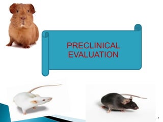 PRECLINICAL
EVALUATION
7
 