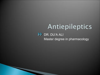 DR. DU’A ALI
Master degree in pharmacology
 