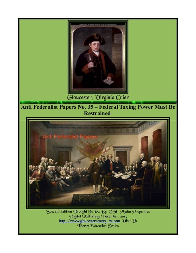 Anti Federalist Papers No 35, Restraining Taxation