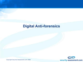 Digital Anti-forensics 