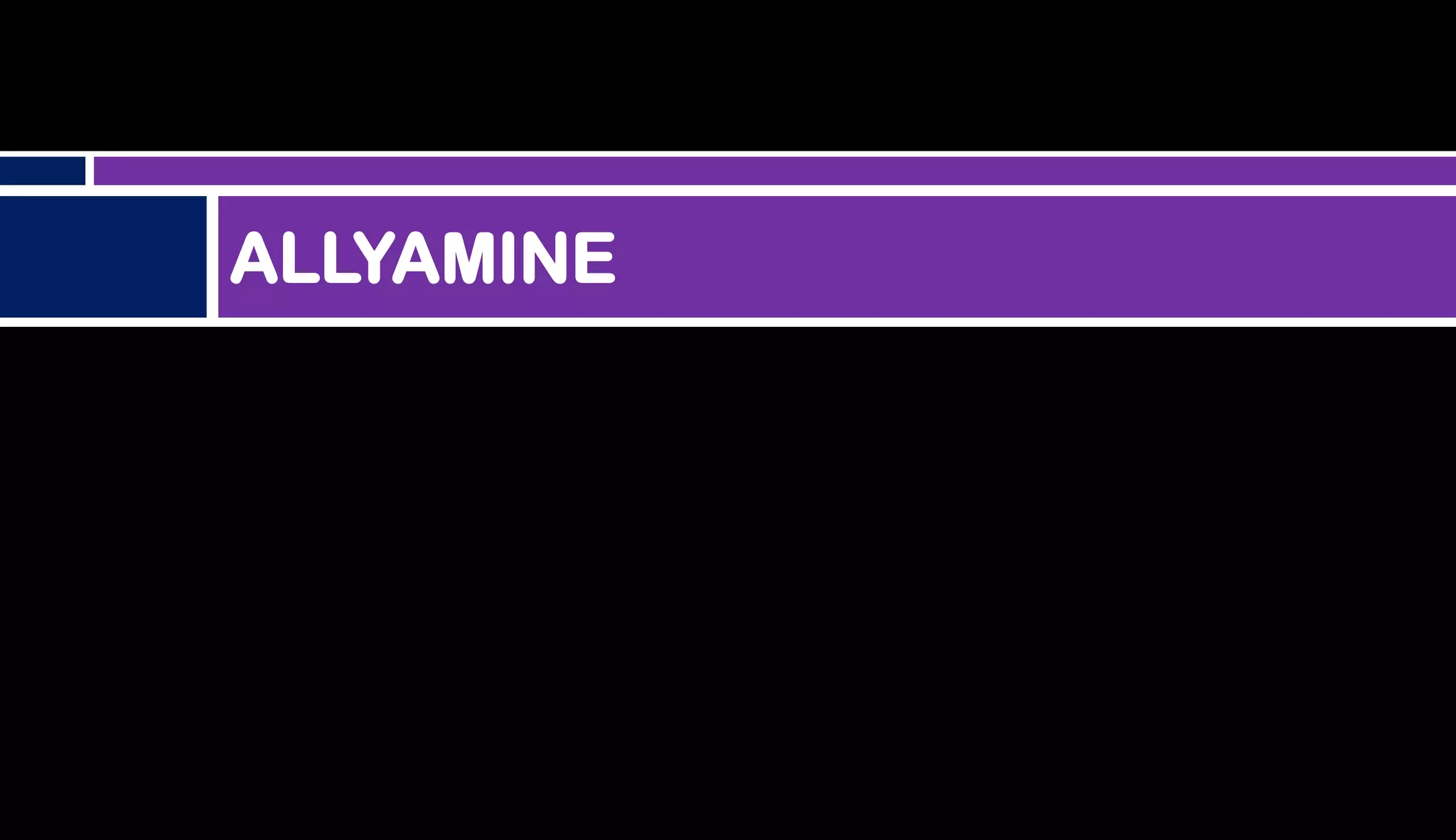 ALLYAMINE
 