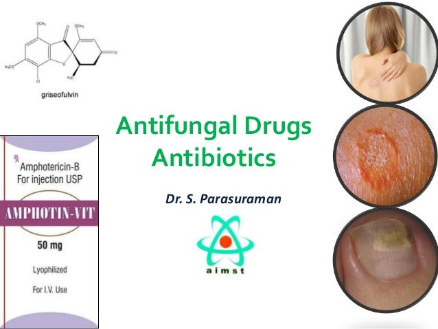 Antifungal drugs-Antibiotics
