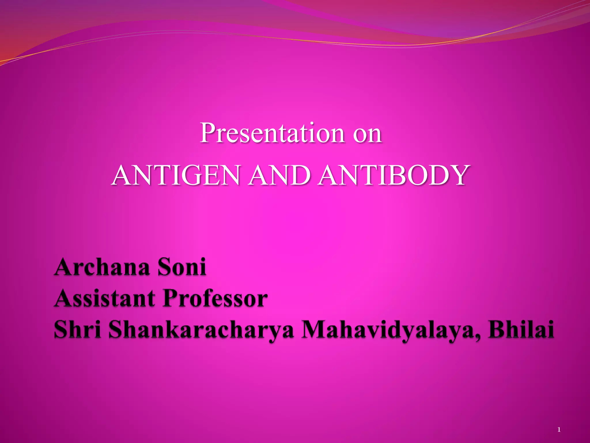 Antigen & antibody | PPTX