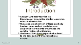 ANTIGEN ANTIBODY INTERACTION IN IMMUNOLOGY | PPT