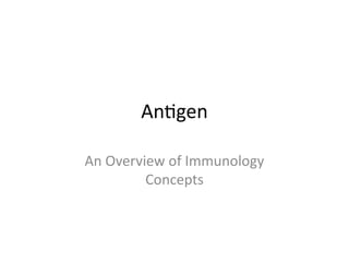Comprehensive Overview of Antigens in Immunology and Their Clinical ...