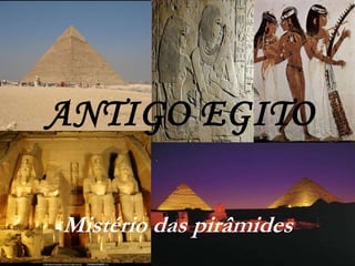 Antigo Egito Mistério das pirâmides 