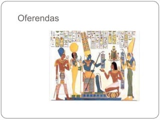 Oferendas
 