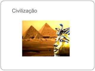 Civilização
 