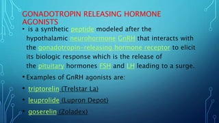 Antigonadotropic agents | PPTX