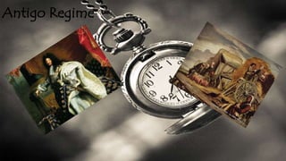 Antigo Regime
 