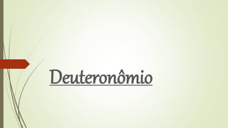 Deuteronômio
 