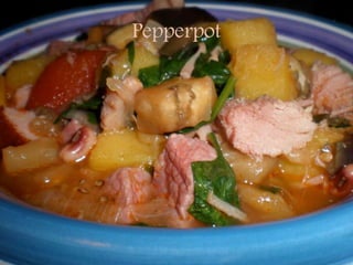 Pepperpot
 