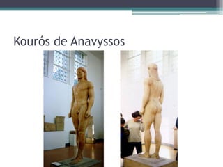 Kourós de Anavyssos
 