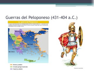 Guerras del Peloponeso (431-404 a.C.)
 