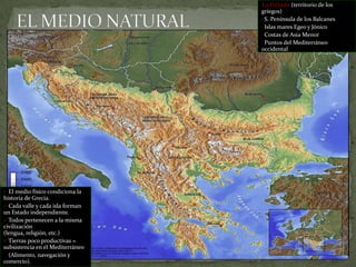 La Hélade(territorio de los griegos) S. Península de los Balcanes