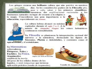  Vendían productos griegos y compraban alimentos, madera y cobre.