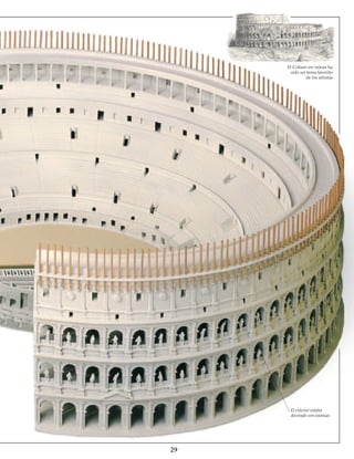 29
El Coliseo en ruinas ha
sido un tema favorito
de los artistas
El exterior estaba
decorado con estatuas
 