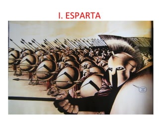 I. ESPARTA
 