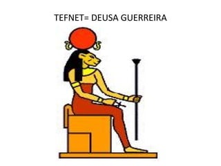 TEFNET= DEUSA GUERREIRA
 