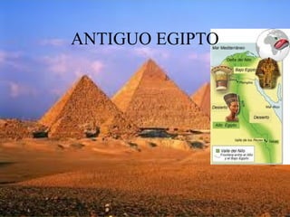 ANTIGUO EGIPTO
 
