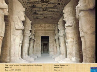 Title: Interior Temple of Ramses II, Abu Simbel. 19th Dynasty.   Source/ Museum: n/a
Artist: n/a                                                      Medium: n/a
Date: ca. 1279-1213 BCE.                                         Size: n/a
 