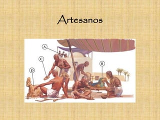 Artesanos
 