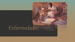 Enfermedades 
 