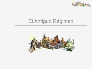 El Antiguo Régimen 