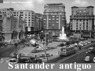 Santander antiguo 
