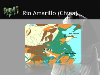 Rio Amarillo (China)
 