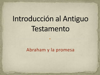 Abraham y la promesa
 