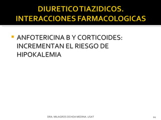 ANFOTERICINA B Y CORTICOIDES: INCREMENTAN EL RIESGO DE  HIPOKALEMIA DRA. MILAGROS OCHOA MEDINA. USAT 