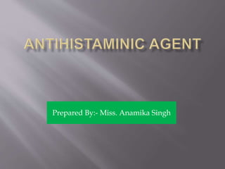 Prepared By:- Miss. Anamika Singh
 