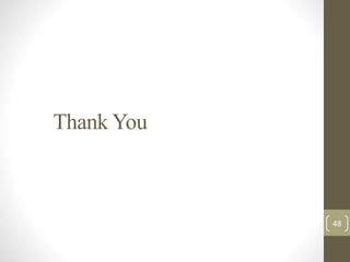 Thank You
48
 