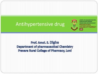 Antihypertensive drug
 