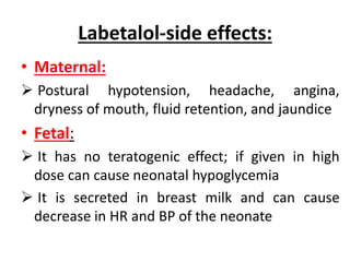 Bizarre Side Effect of Labetalol in Pregnancy 