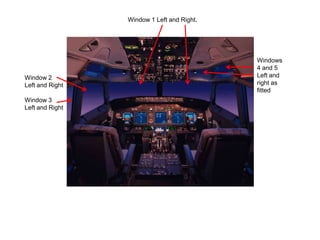 Window 1 Left and Right.

Window 2
Left and Right
Window 3
Left and Right

Windows
4 and 5
Left and
right as
fitted

 
