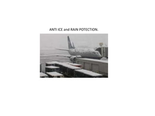 ANTI ICE and RAIN POTECTION.

 