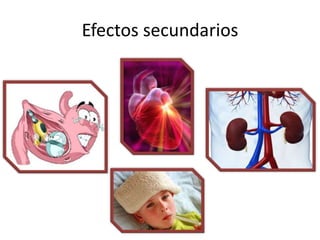 Efectos secundarios

 