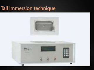 Tail immersion technique
 