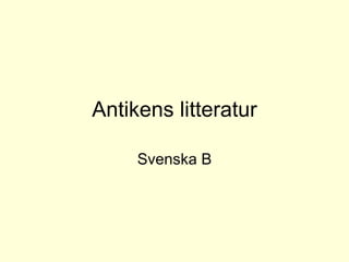 Antikens litteratur Svenska B 